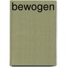 Bewogen by L. Postma