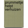 Prummeltje helpt verhuizen door A. Vogelaar-van Amersfoort