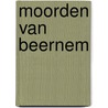 Moorden van beernem door Geldhof