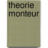 Theorie monteur by Unknown