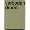 Verboden droom by India Grey