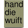 Hand die wuift door Franck