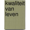 Kwaliteit van leven door R. Stockman