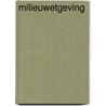 Milieuwetgeving door Onbekend