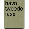 Havo Tweede fase door W. Rupert