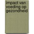Impact van voeding op gezondheid