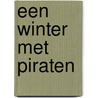 Een winter met piraten door W. Wippersberg