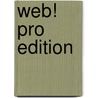 Web! Pro Edition door Onbekend