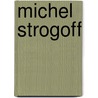 Michel strogoff by Jules Verne