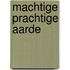 Machtige prachtige aarde