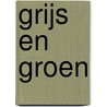 Grijs en groen by A. Huizing