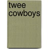 Twee cowboys by A. Proulx