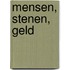 Mensen, stenen, geld