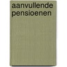 Aanvullende pensioenen door P. Neyt