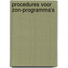 Procedures voor ZON-programma's by Unknown