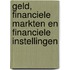 Geld, financiele markten en financiele instellingen