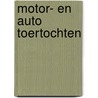 Motor- en Auto Toertochten by Unknown