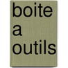 Boite a outils by Unknown