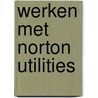 Werken met norton utilities door Andre Norton