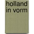 Holland in vorm