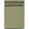 Woordenboek autotechniek door H. Wagenaar Hummelinck