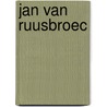 Jan van ruusbroec by Unknown