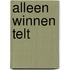 Alleen winnen telt