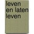 Leven en laten leven