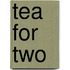 Tea for two