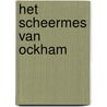 Het scheermes van Ockham door W. van Poucke