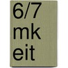 6/7 MK EIT door B.A. Korsmit