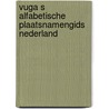 Vuga s alfabetische plaatsnamengids nederland door Onbekend
