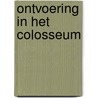 Ontvoering in het colosseum door Keys L