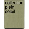 Collection plein soleil by Unknown