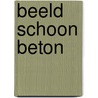 Beeld Schoon Beton door I. Ter