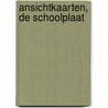 Ansichtkaarten, de Schoolplaat door Nvt.