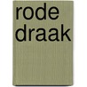 Rode draak by Robert Harris