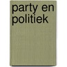 Party en politiek by Unknown