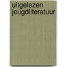 Uitgelezen jeugdliteratuur by K. Vloeberghs