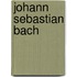 Johann sebastian bach