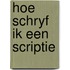 Hoe schryf ik een scriptie