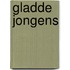 Gladde jongens