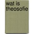 Wat is theosofie