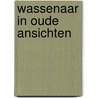 Wassenaar in oude ansichten door Kley