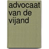Advocaat van de vijand door Geert-Jan Knoops