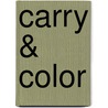 Carry & color door Onbekend