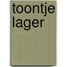 Toontje lager by Unknown