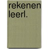 Rekenen leerl. by Unknown