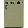 Semester 6 door W. Both