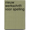 Nieuw werkschrift voor spelling by P. Kustermans